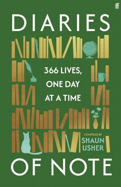 Diaries of Note : 366 Lives, One Day at a Time - Signed Bookplate First Edition - The Cleeve Bookshop