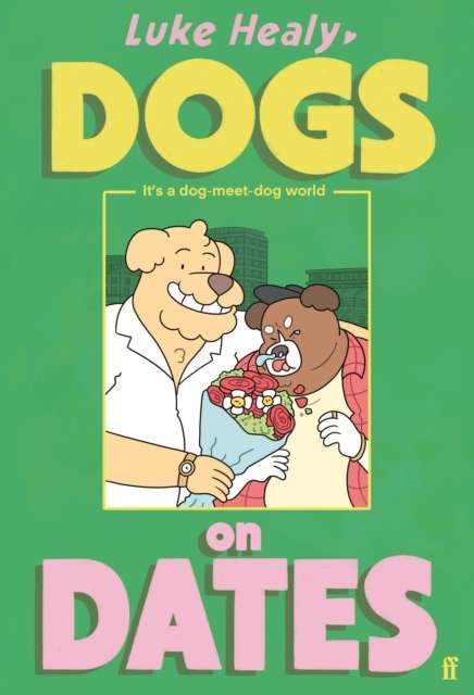 Dogs on Dates - Signed Bookplate First Edition - The Cleeve Bookshop