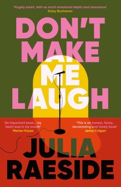 Don't Make Me Laugh : A darkly funny feminist novel about power, patriarchy and the women who fight back - The Cleeve Bookshop