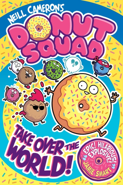 Donut Squad: Take Over the World! (a Phoenix Comic Book) - The Cleeve Bookshop