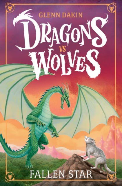 Dragons Vs Wolves 1: Fallen Star - The Cleeve Bookshop