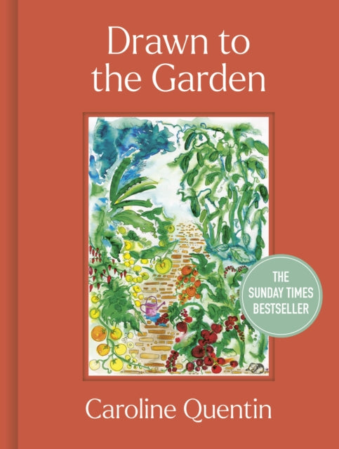 Drawn to the Garden : THE SUNDAY TIMES BESTSELLER - The Cleeve Bookshop