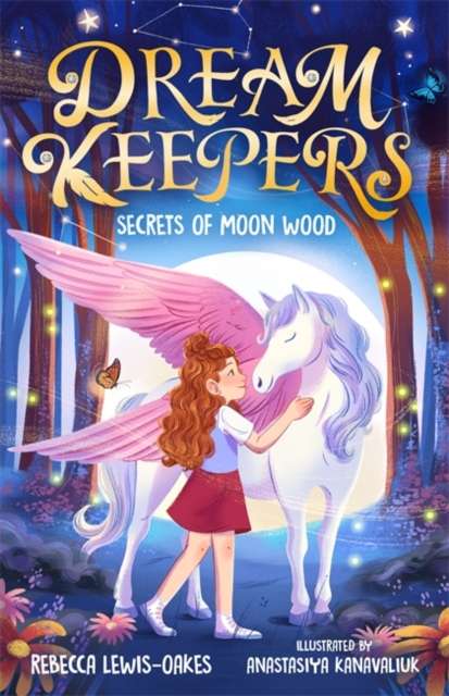 Dream Keepers: Secrets of Moon Wood - The Cleeve Bookshop