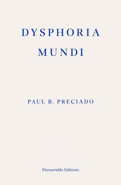 Dysphoria Mundi - Signed Bookplate Edition - The Cleeve Bookshop