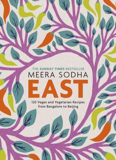 East : 120 Easy and Delicious Asian-inspired Vegetarian and Vegan recipes - The Cleeve Bookshop