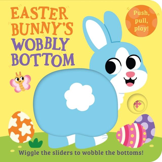 Easter Bunny’s Wobbly Bottom - The Cleeve Bookshop