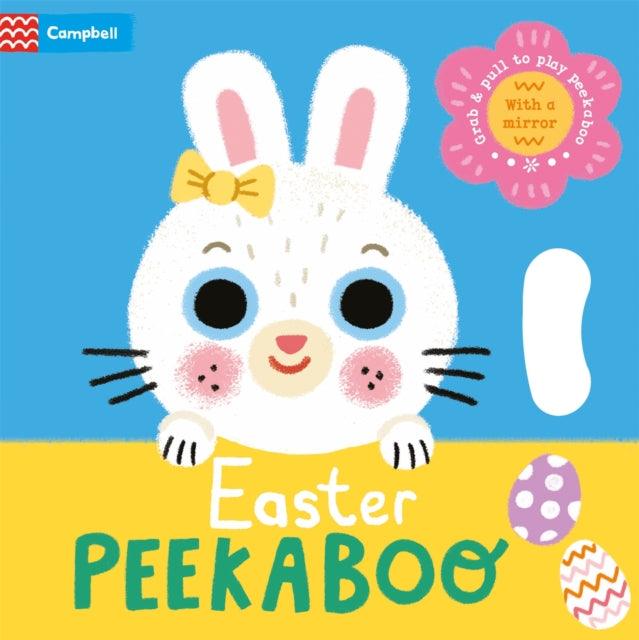 Easter Peekaboo : With grab-and-pull pages and a mirror - the perfect Easter gift for babies! - The Cleeve Bookshop