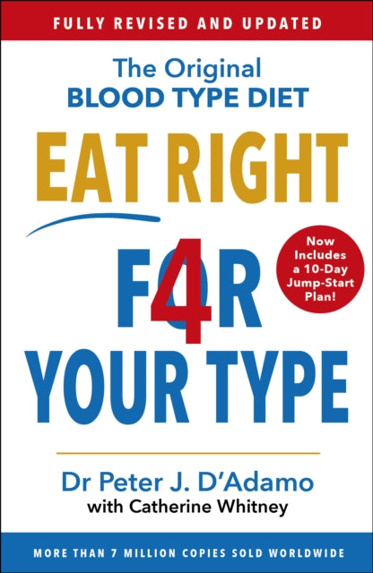 Eat Right 4 Your Type : Fully Revised with 10-day Jump-Start Plan - The Cleeve Bookshop