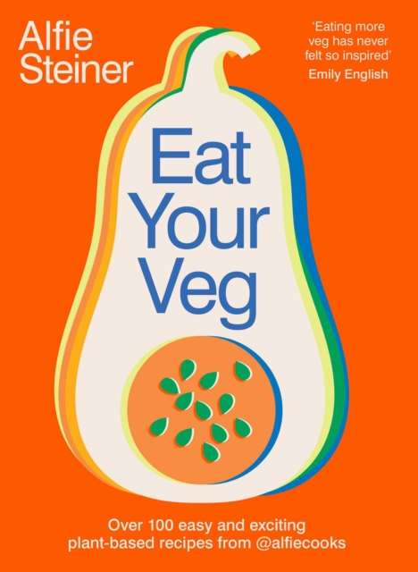 Eat Your Veg - Signed First Edition - The Cleeve Bookshop