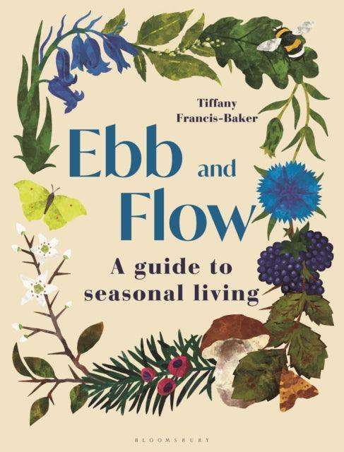 Ebb and Flow : A Guide to Seasonal Living - The Cleeve Bookshop