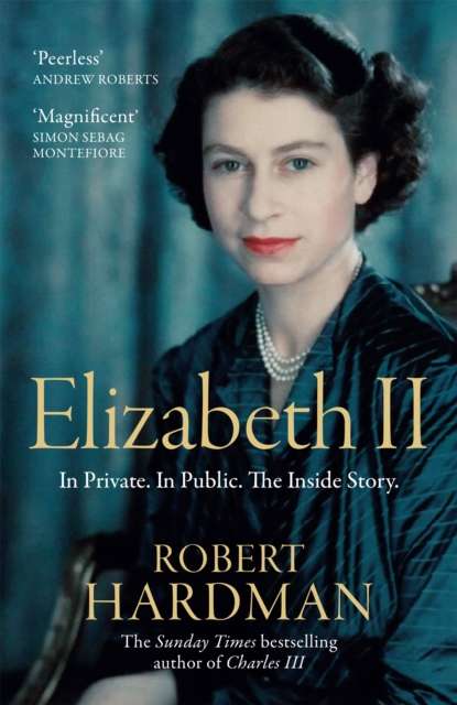 Elizabeth II : In Private. In Public. The Inside Story. - The Cleeve Bookshop