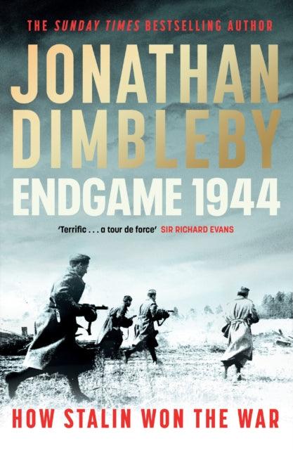 Endgame 1944 : How Stalin Won The War - 9780241536711