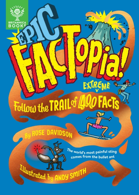 Epic FACTopia! : Follow the trail of 400 extreme facts [Britannica] - The Cleeve Bookshop