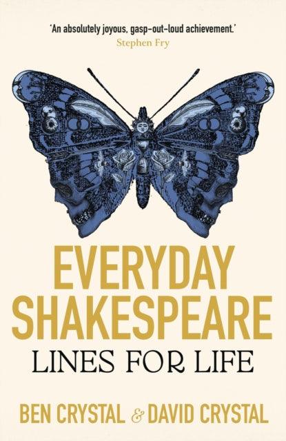 Everyday Shakespeare : Lines for Life - 9781399809337