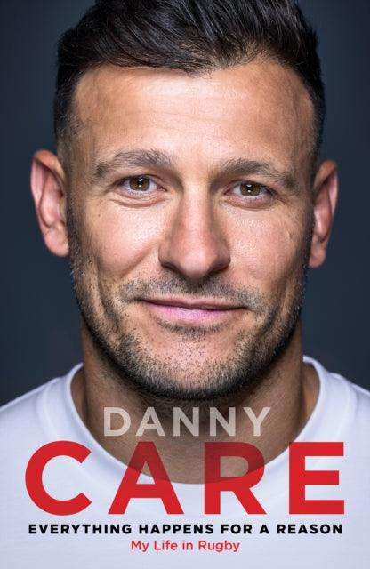 Everything Happens for a Reason : My Life in Rugby - The Cleeve Bookshop