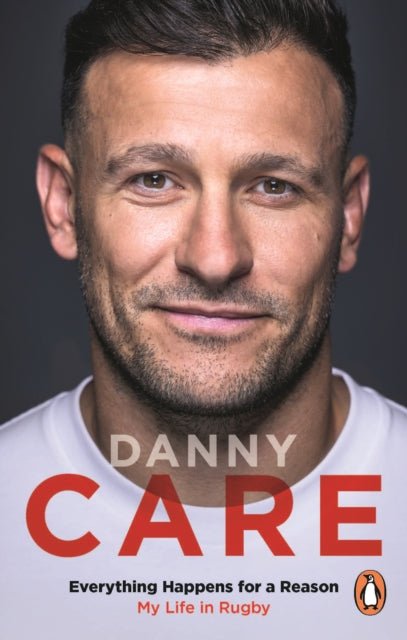 Everything Happens for a Reason : My Life in Rugby - The Cleeve Bookshop