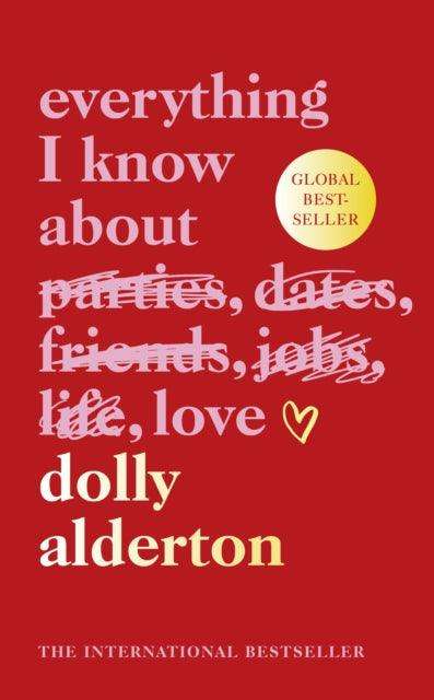 Everything I Know About Love - The Cleeve Bookshop