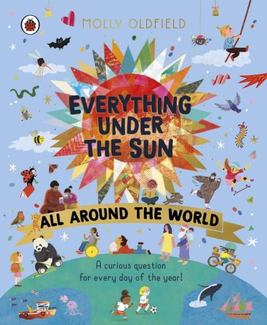Everything Under the Sun: All Around the World : A curious question for every day of the year - The Cleeve Bookshop