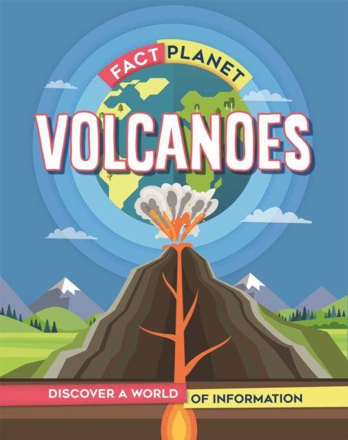 Fact Planet: Volcanoes - The Cleeve Bookshop