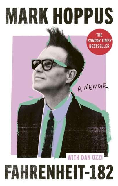 Fahrenheit-182 : the Sunday Times bestselling memoir from blink-182 founding member Mark Hoppus - The Cleeve Bookshop