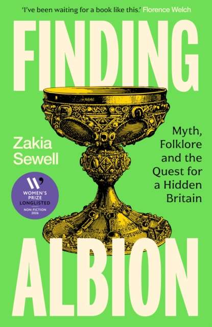 Finding Albion : Myth, Folklore and the Quest for a Hidden Britain - LONGLISTED FOR THE WOMEN'S PRIZE FOR NON-FICTION 2026 - The Cleeve Bookshop