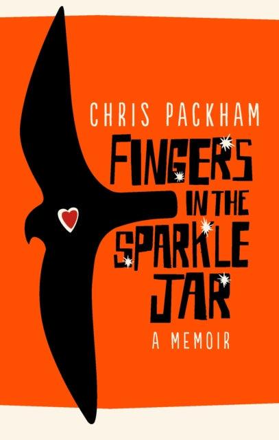 Fingers in the Sparkle Jar : A Memoir - The Cleeve Bookshop