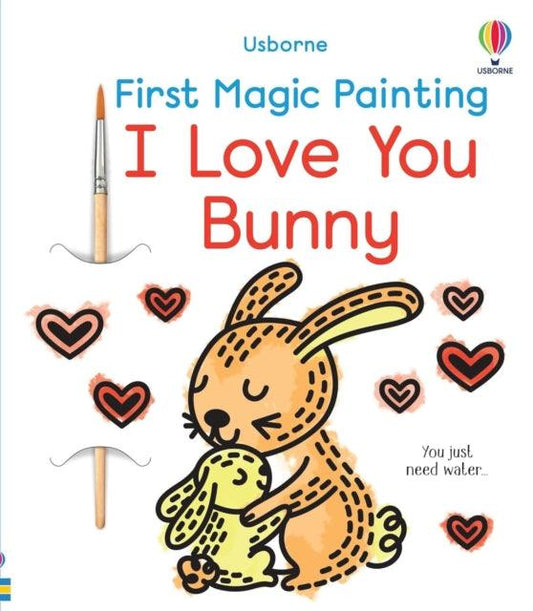 First Magic Painting I Love You Bunny - The Cleeve Bookshop