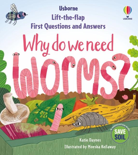 First Questions & Answers: Why do we need worms? - The Cleeve Bookshop
