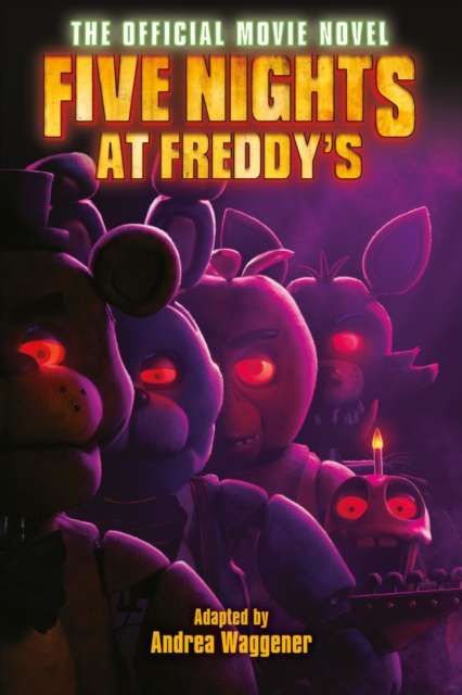 Five Nights at Freddy's: The Official Movie Novel - The Cleeve Bookshop