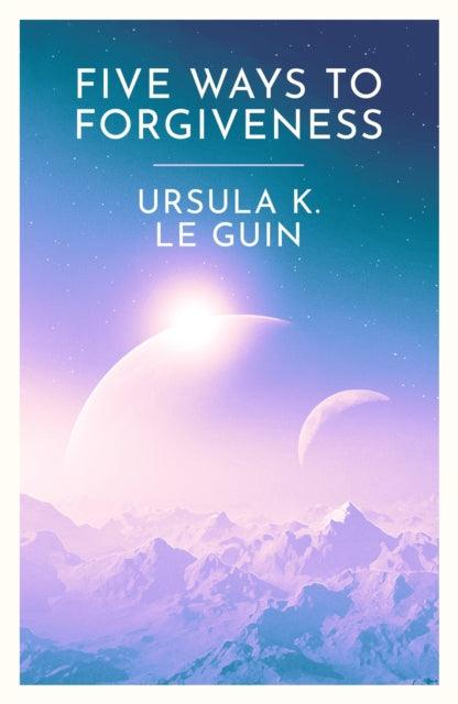 Five Ways to Forgiveness - 9781399620307