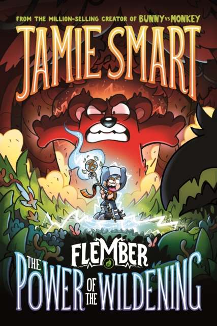 Flember 4: The Power of the Wildening (from the multi-million-selling creative genius Jamie Smart) - The Cleeve Bookshop