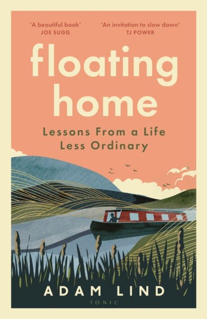 Floating Home : Lessons from a life less ordinary by the internet’s favourite narrowboat dweller - The Cleeve Bookshop