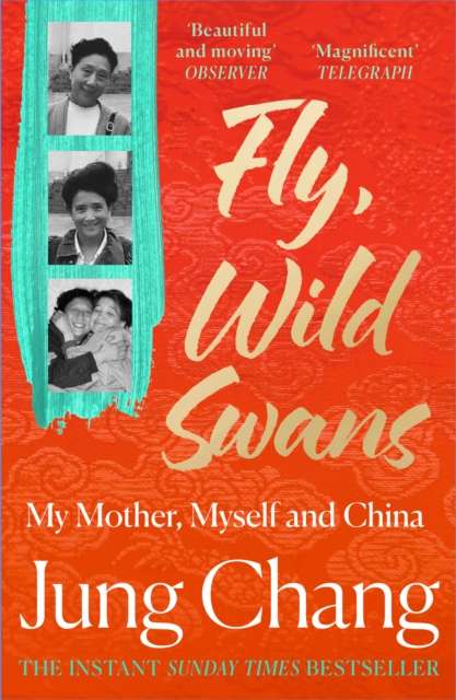 Fly, Wild Swans : My Mother, Myself and China - The Cleeve Bookshop