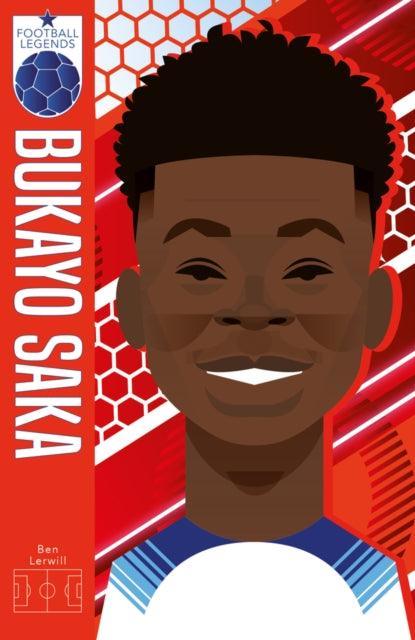Football Legends #9: Bukayo Saka - The Cleeve Bookshop