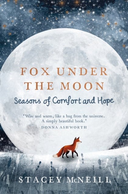 Fox Under the Moon : Seasons of Comfort and Hope - The Cleeve Bookshop