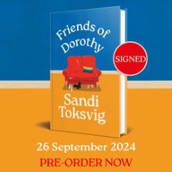 Friends of Dorothy : Signed First Edition - The Cleeve Bookshop