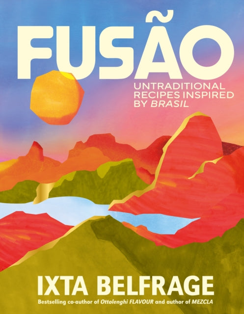 FUSAO : Untraditional recipes inspired by Brasil - Signed Bookplate First Edition - The Cleeve Bookshop
