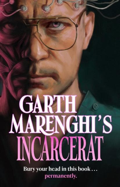 Garth Marenghi's Incarcerat : Volume 2 of TERRORTOME the SUNDAY TIMES BESTSELLER - The Cleeve Bookshop