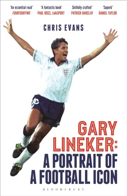 Gary Lineker : A Portrait of a Football Icon: ‘AN ESSENTIAL READ’ FourFourTwo - The Cleeve Bookshop