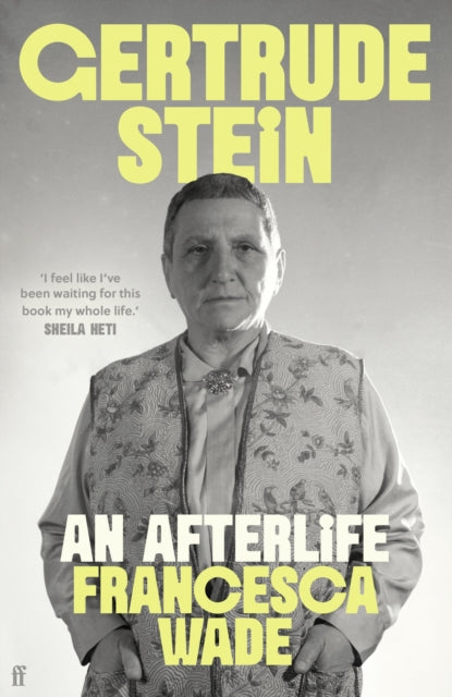 Gertrude Stein : An Afterlife - The Cleeve Bookshop