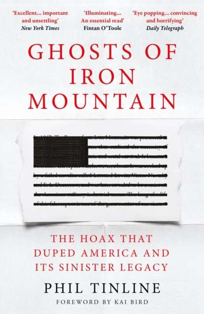 Ghosts of Iron Mountain : The Hoax that Duped America and its Sinister Legacy - The Cleeve Bookshop