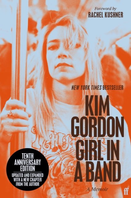 Girl in a Band : tenth anniversary edition - The Cleeve Bookshop