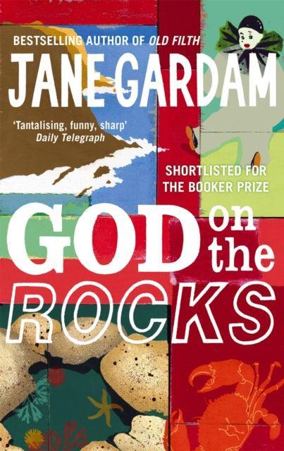God On The Rocks : Shortlisted for the Booker Prize 1978 - The Cleeve Bookshop