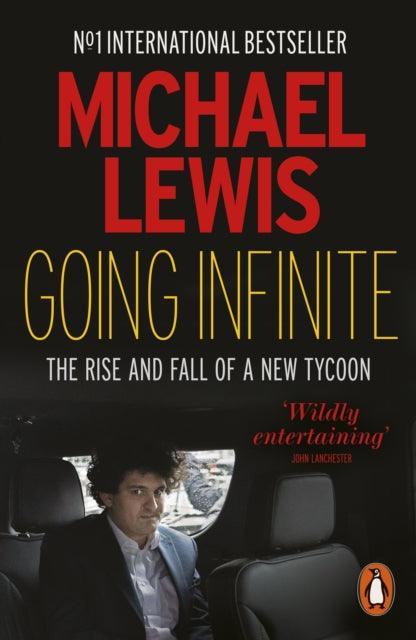 Going Infinite : The Rise and Fall of a New Tycoon - The Cleeve Bookshop