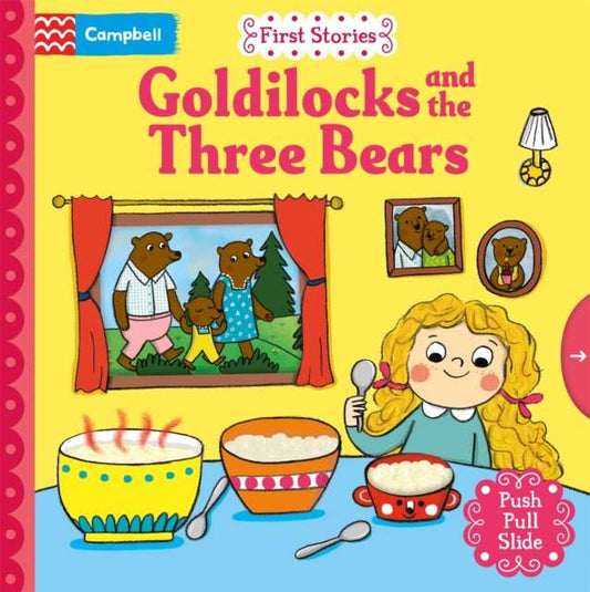 Goldilocks and the Three Bears : A Push, Pull, Slide Book - The Cleeve Bookshop