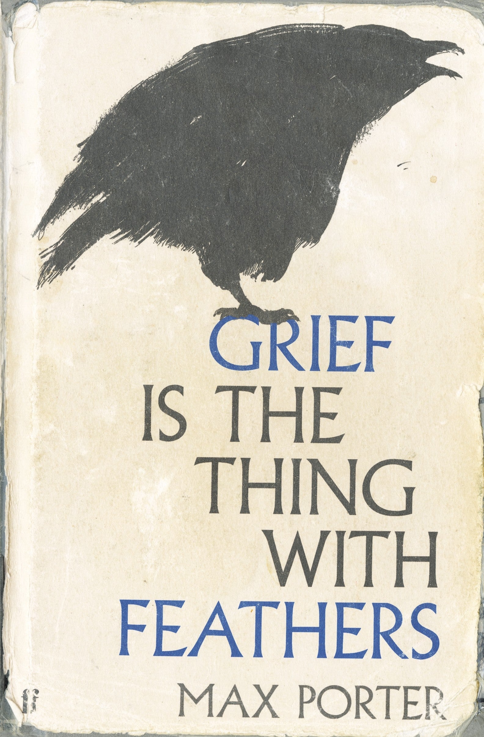 'Grief Is The Thing With Feathers - Signed Anniversary Edition' by Max Porter - The Cleeve Bookshop