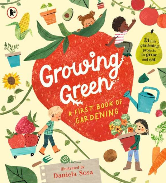 Growing Green: A First Book of Gardening - The Cleeve Bookshop
