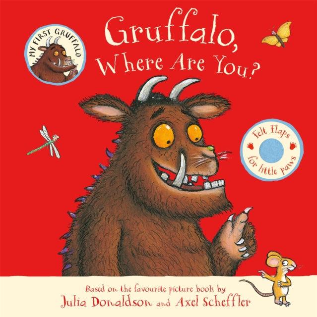Gruffalo, Where Are You? : A Lift-the-flap Book - The Cleeve Bookshop