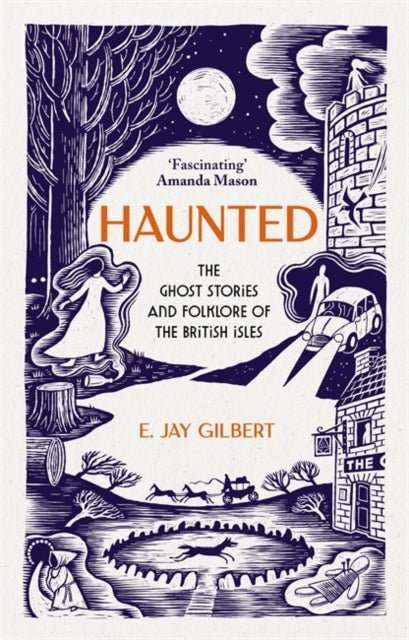 Haunted : The Ghost Stories and Folklore of the British Isles - The Cleeve Bookshop