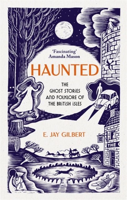 Haunted : The Ghost Stories and Folklore of the British Isles - The Cleeve Bookshop